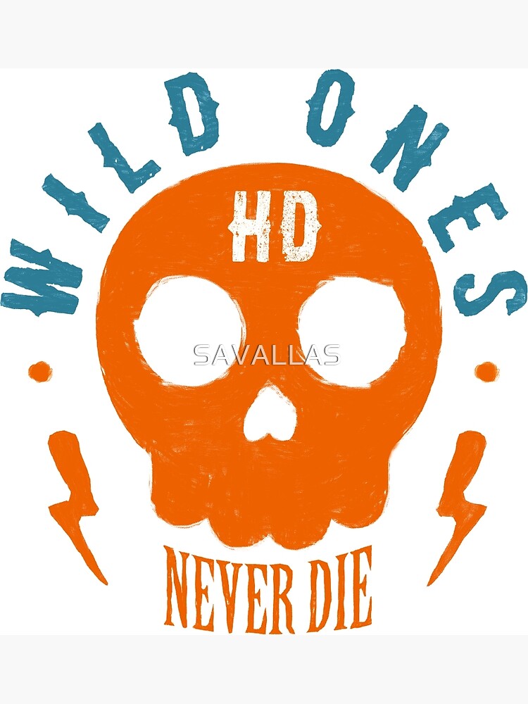 Wild Ones Never Die von SAVALLAS