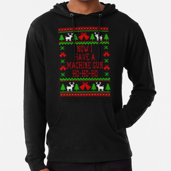 Now i have a machine gun ho ho ho on sale sweater