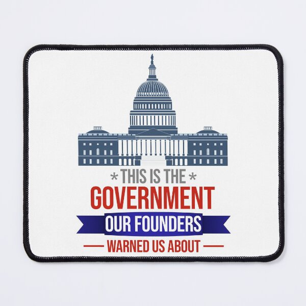 Item preview, this is the government our founders warned us about designed and sold by Dobsy.