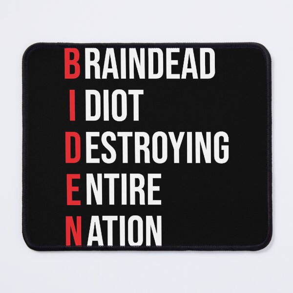 Item preview, Biden, Braindead Idiot Destroying Entire Nation designed and sold by zmallatpyp12.