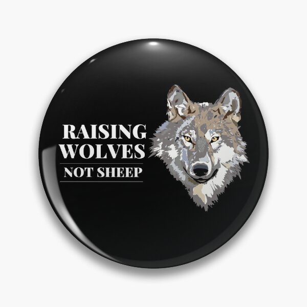 Item preview, Raise Wolves Not Sheep designed and sold by Brimwood.