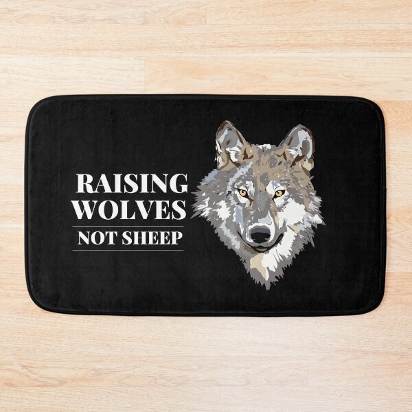 Item preview, Raise Wolves Not Sheep designed and sold by Brimwood.