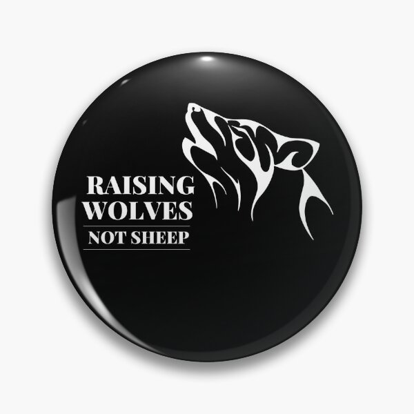Item preview, Raise Wolves Not Sheep designed and sold by Brimwood.