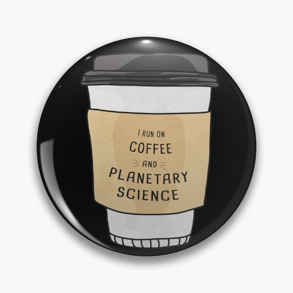 Item preview, I Run On Planetary Science And Coffee designed and sold by orlumbuspirate.