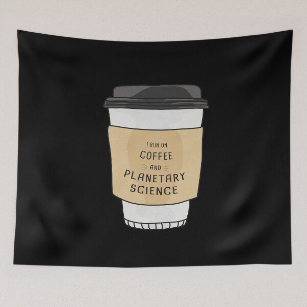 Item preview, I Run On Planetary Science And Coffee designed and sold by orlumbuspirate.