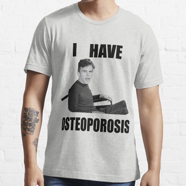 I Have Osteoporosis IDubbbztv Essential T-Shirt