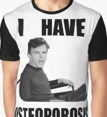 I Have Osteoporosis IDubbbztv Graphic T-Shirt