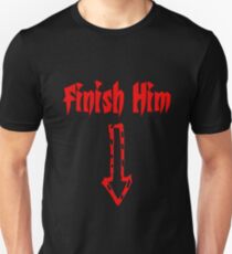 Finish Him Unisex T-Shirt