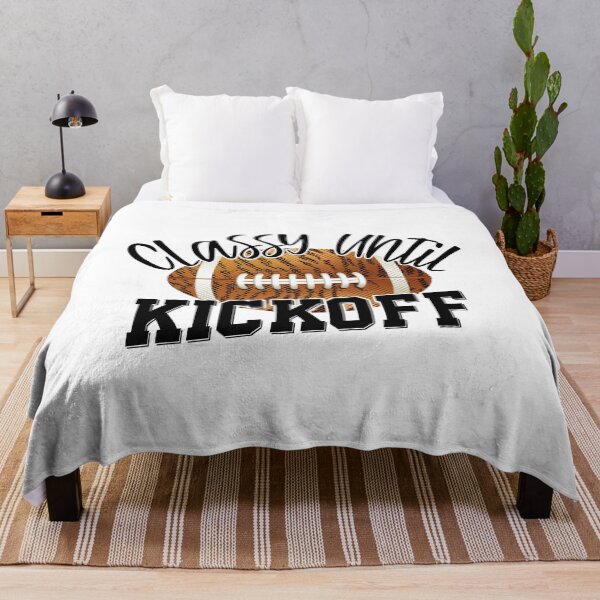 Item preview, Classy Until Kickoff Funny Football designed and sold by YAHIA-14.