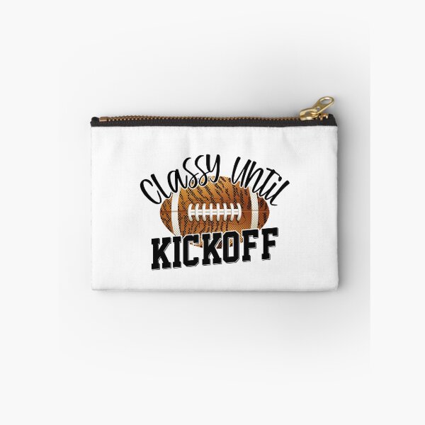 Item preview, Classy Until Kickoff Funny Football designed and sold by YAHIA-14.
