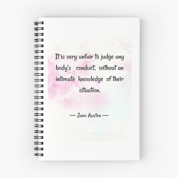 Item preview,  Quotes on Character | it is very unfair to judge any body's conduct - Jane Austen  designed and sold by Quoteology101.