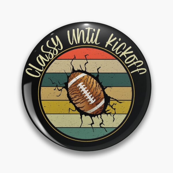 Item preview, Classy Until Kickoff Funny Vintage Football designed and sold by YAHIA-14.