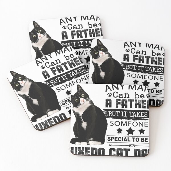 Item preview, It Takes Someone Special To Be A Tuxedo Cat Dad designed and sold by Dragon Hp.
