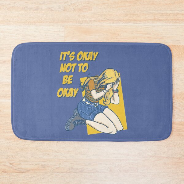 Item preview, It’s Okay Not To Be Okay designed and sold by biatchie.