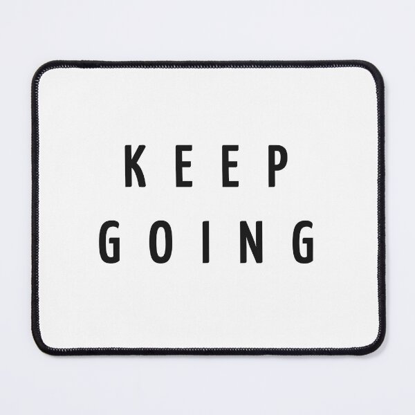 Item preview, Keep going designed and sold by RehabMohamad.