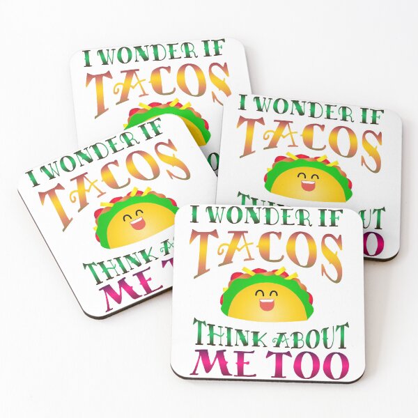Item preview, I Wonder if Tacos Think About Me Too designed and sold by Hanna Kovalchuk.