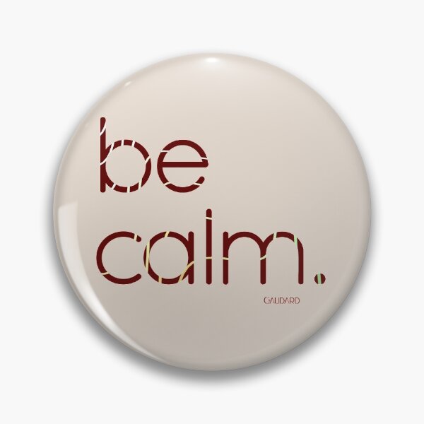 Be Calm Pin