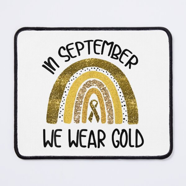 Item preview, In September We Wear Gold Childhood Cancer awareness designed and sold by Kentkroon.