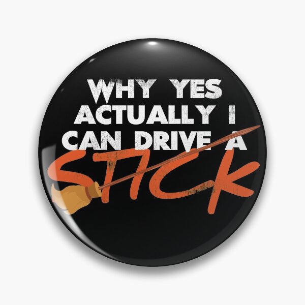 Item preview, Why Yes Actually I Can Drive A Stick designed and sold by TheDirtyType.