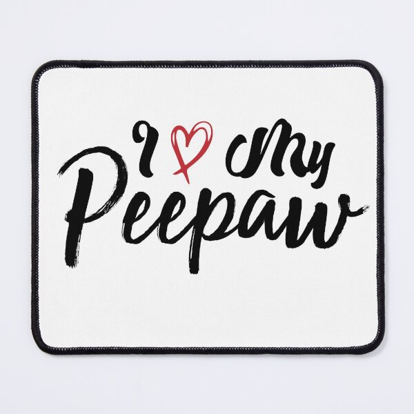 Item preview, I Love My Peepaw designed and sold by medbdj.