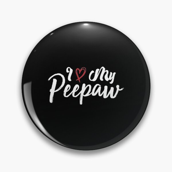 Item preview, I Love My Peepaw designed and sold by medbdj.