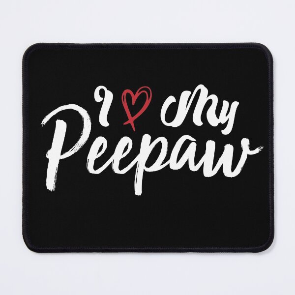 Item preview, I Love My Peepaw designed and sold by medbdj.