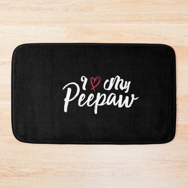 Item preview, I Love My Peepaw designed and sold by medbdj.
