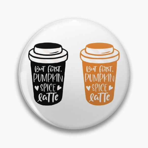 Item preview, But First Pumpkin Spice Latte designed and sold by StoreRahhal.