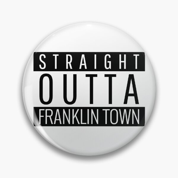 Item preview, Straight Outta Franklin Town Massachusetts designed and sold by Teelogic.