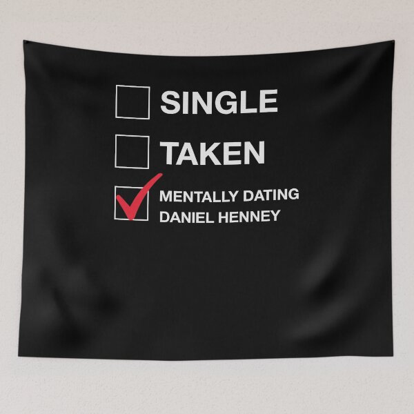 Artikelvorschau, Single Taken Mentally Dating Daniel Henney Classic T Love schwarz entworfen und verkauft von JOSEPH PERONA.