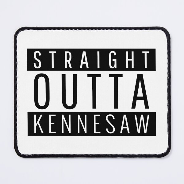 Item preview, Straight Outta Kennesaw Georgia designed and sold by Teelogic.