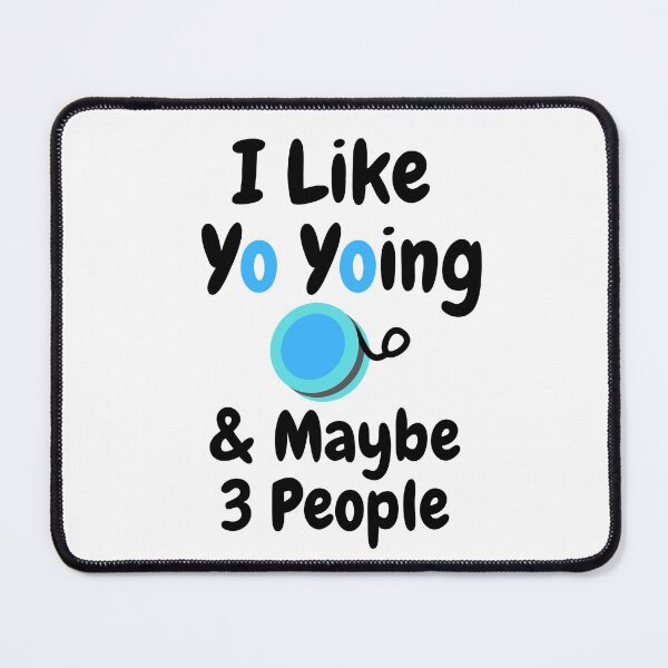 Item preview, I Like Yo Yoing & Maybe 3 People Funny T-shirt men gift women gift designed and sold by InnovantDesigns.