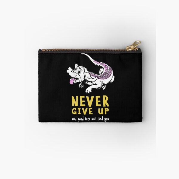Item preview, Never Give Up - NeverEnding Design Story - And Good Luck Will Find You designed and sold by RuthMichael2.