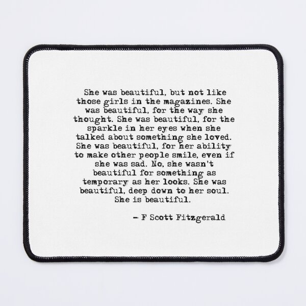 She was beautiful - F Scott Fitzgerald Mouse Pad