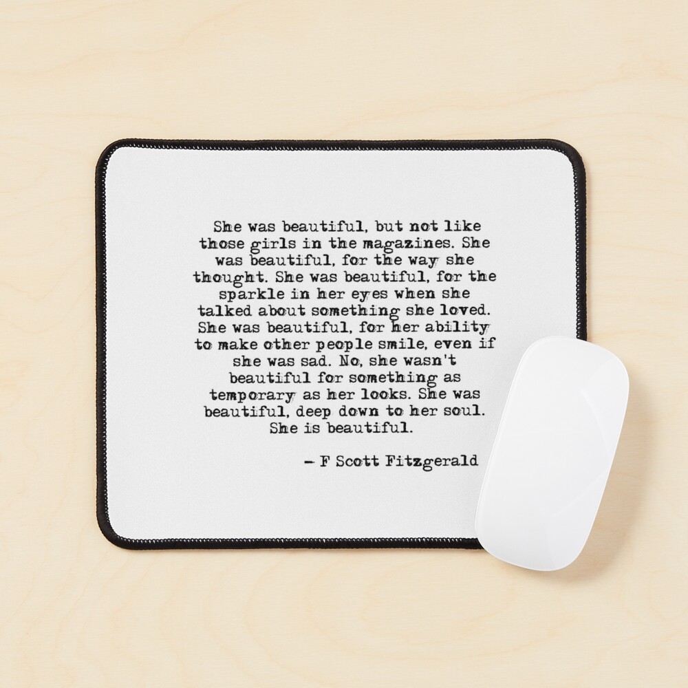 She was beautiful - F Scott Fitzgerald Mouse Pad