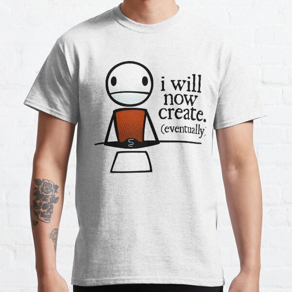 TheMeatly - "Je vais maintenant créer" T-shirt classique