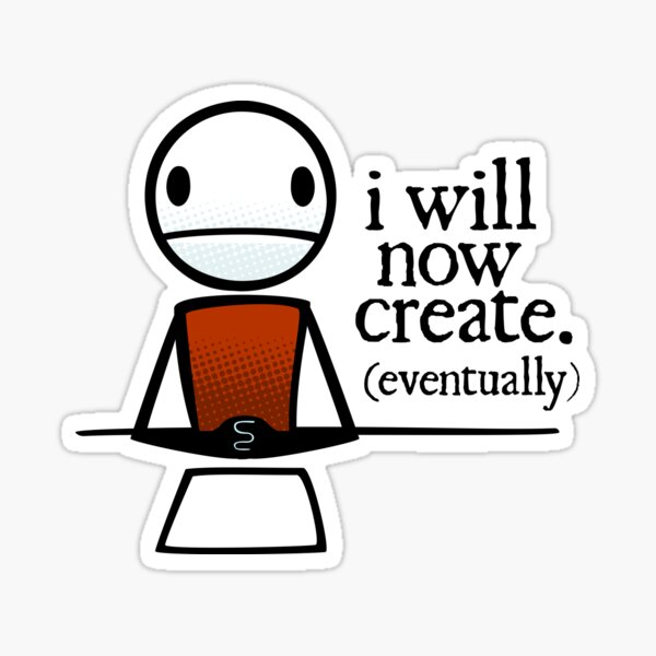 Item preview, TheMeatly - "I Will Now Create" designed and sold by theMeatly.