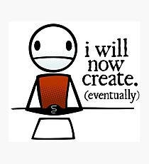TheMeatly - "I Will Now Create" Photographic Print