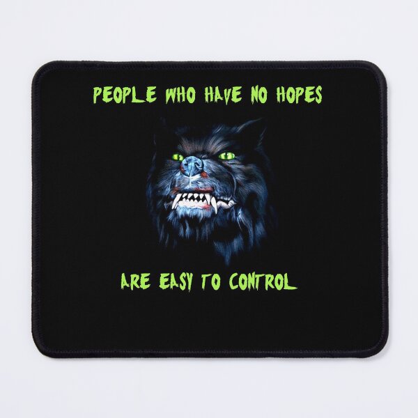 Item preview, People Who Have No Hopes Are Easy To Control designed and sold by RuthMichael2.