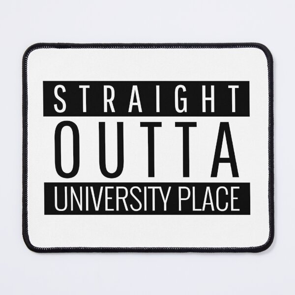 Item preview, Straight Outta University Place Washington designed and sold by Teelogic.