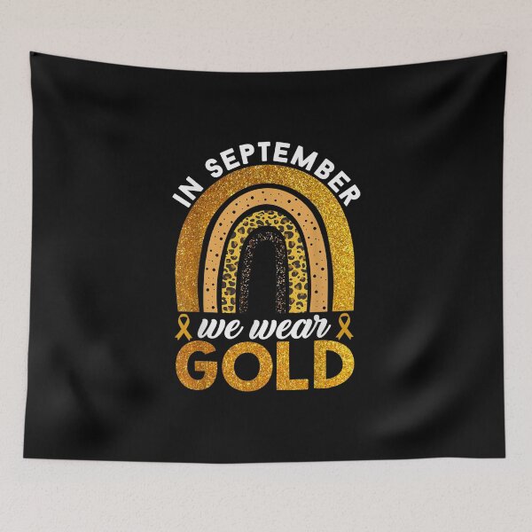 Item preview, In September We Wear Gold Rainbow Childhood Cancer Awareness designed and sold by Kentkroon.