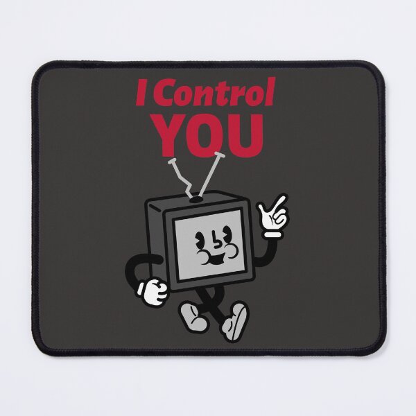 Item preview, I Control You - TV designed and sold by artpirate.