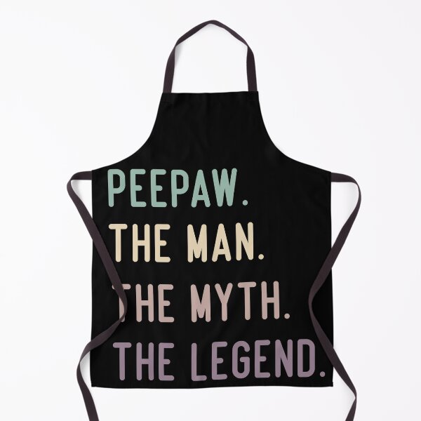 Item preview, Peepaw The Man The Myth The Legend designed and sold by medbdj.