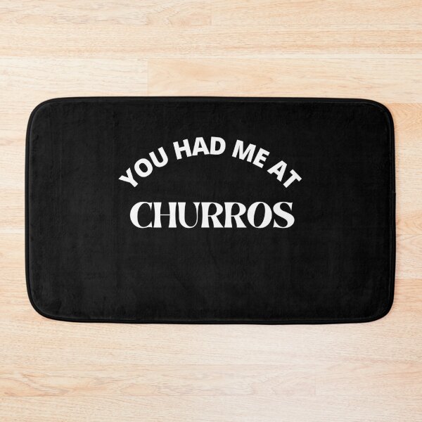 Item preview,  You had me at churros - churros lovers - churros date designed and sold by Recti.