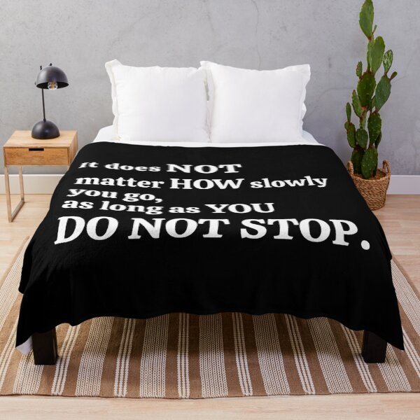 Item preview, It Does Not Matter How Slowly You Go As Long As You Do Not Stop designed and sold by PF-creations.