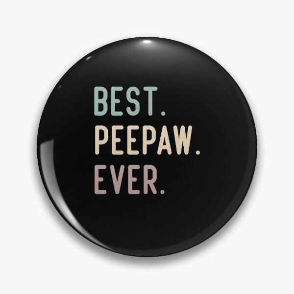 Item preview, Best Peepaw Ever designed and sold by medbdj.