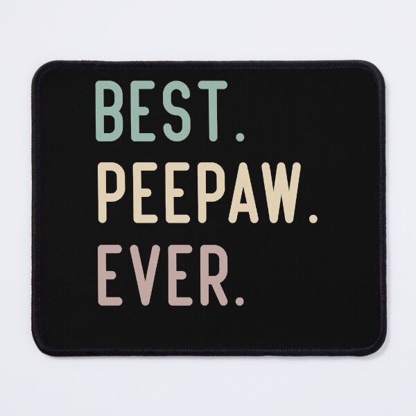 Item preview, Best Peepaw Ever designed and sold by medbdj.