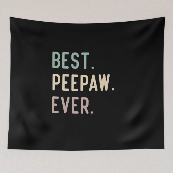 Item preview, Best Peepaw Ever designed and sold by medbdj.