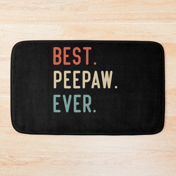 Item preview, Best Peepaw Ever designed and sold by medbdj.