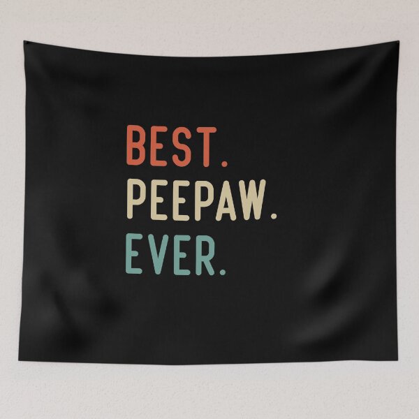 Item preview, Best Peepaw Ever designed and sold by medbdj.
